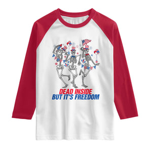 Patriotic Dancing Skeleton Raglan Shirt Dead Inside But Its Freedom TS12 White Red Print Your Wear