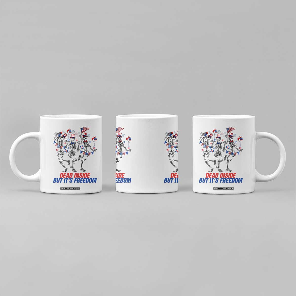 Patriotic Dancing Skeleton Coffee Mug Dead Inside But Its Freedom TS12 Print Your Wear