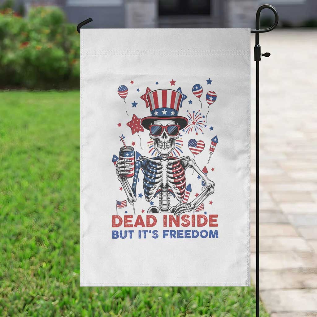 Funny Skeleton Dead Inside But Its Freedom Garden Flag Patriotic Gift TS12 Print Your Wear