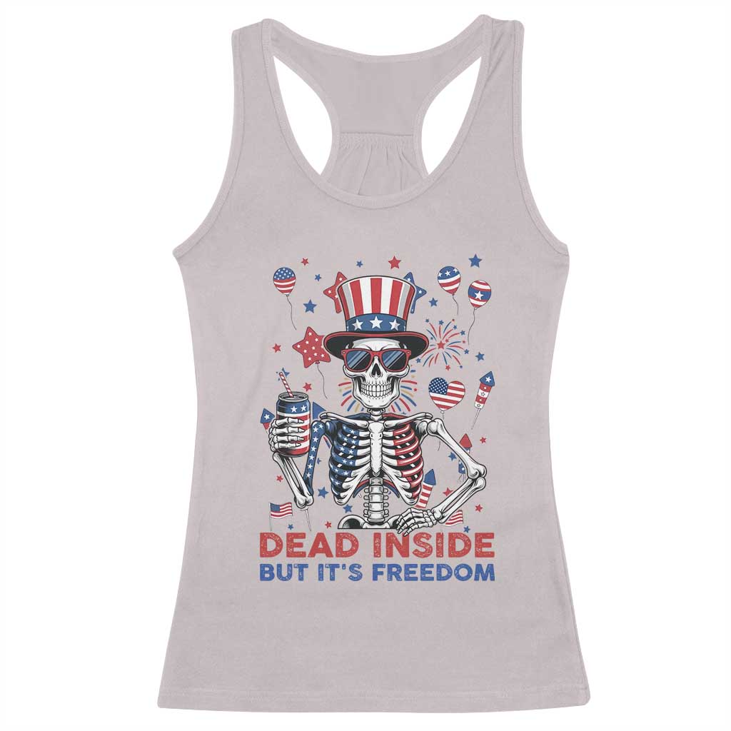 Funny Skeleton Dead Inside But Its Freedom Racerback Tank Top Patriotic Gift TS12 Ice Gray Print Your Wear