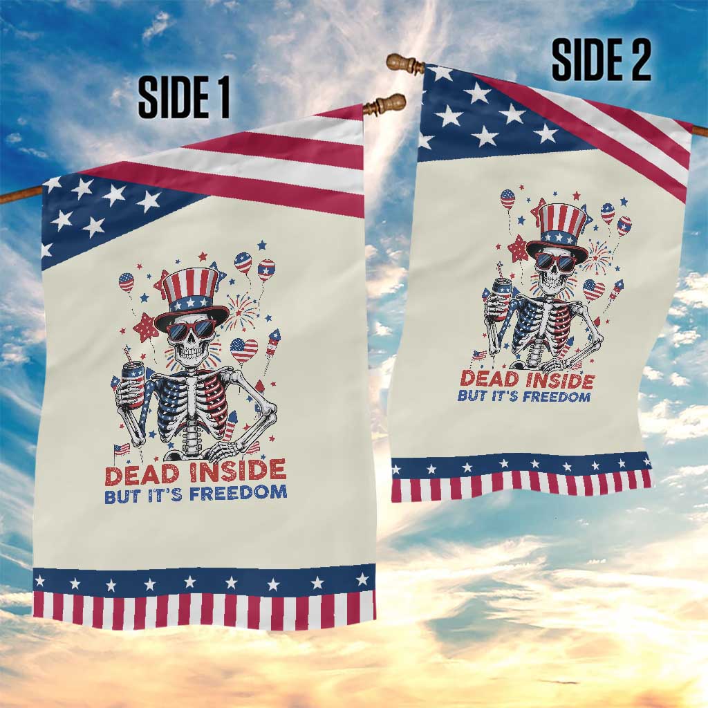Funny Skeleton Dead Inside But Its Freedom Garden Flag Patriotic Gift TS12 Print Your Wear