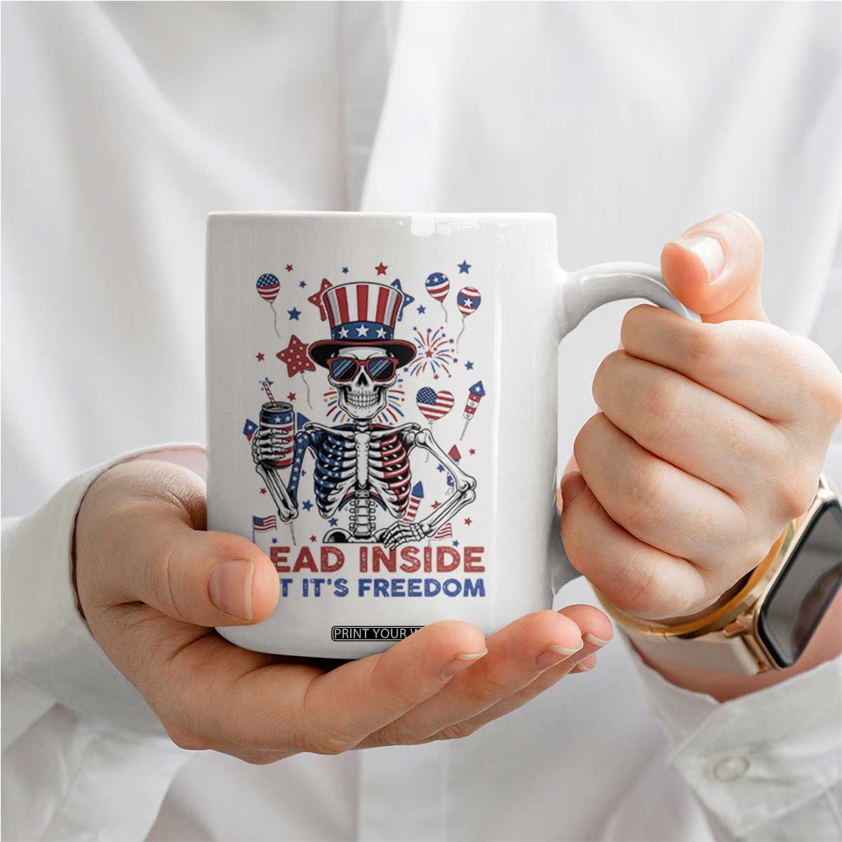 Funny Skeleton Dead Inside But Its Freedom Coffee Mug Patriotic Gift TS12 Print Your Wear