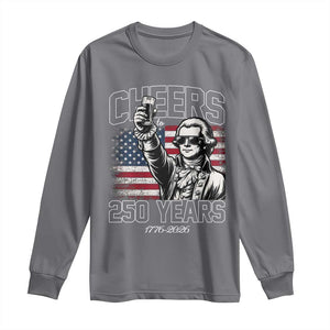 Patriotic Thomas Jefferson Long Sleeve Shirt Cheers To 250 Years TS12 Charcoal Print Your Wear