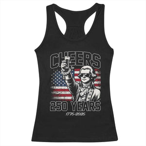 Patriotic Thomas Jefferson Racerback Tank Top Cheers To 250 Years TS12 Black Print Your Wear
