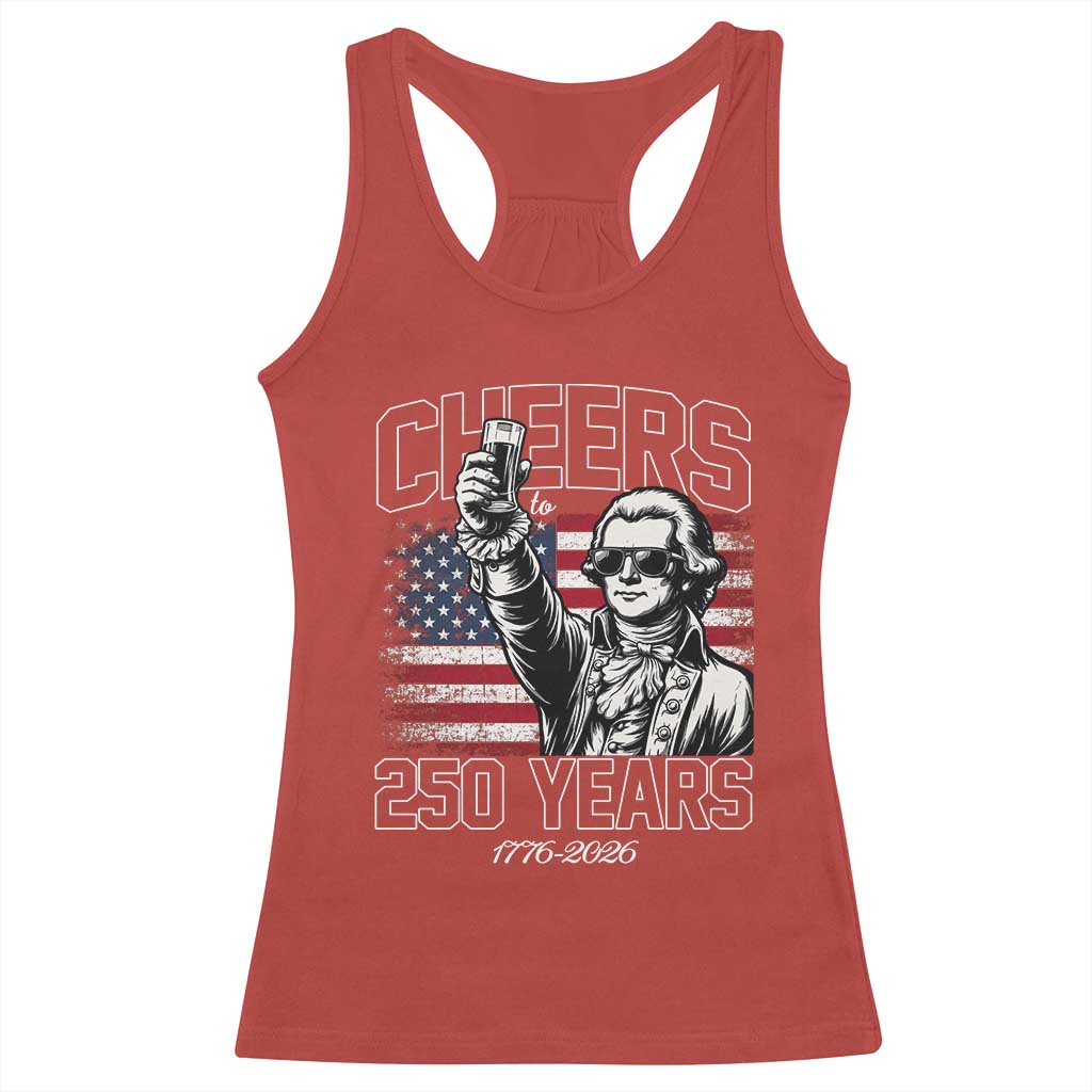 Patriotic Thomas Jefferson Racerback Tank Top Cheers To 250 Years TS12 Red Print Your Wear