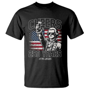 Patriotic Thomas Jefferson T Shirt Cheers To 250 Years TS12 Black Print Your Wear