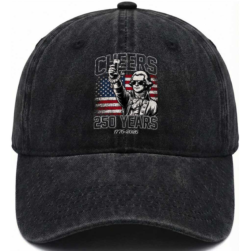 Patriotic Thomas Jefferson Washed Cotton Baseball Cap Cheers To 250 Years TS12 Washed Cap Universal Fit Black Print Your Wear