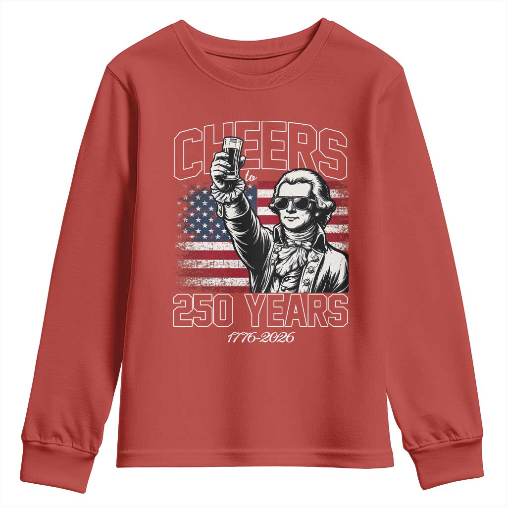 Patriotic Thomas Jefferson Youth Sweatshirt Cheers To 250 Years TS12 Red Print Your Wear