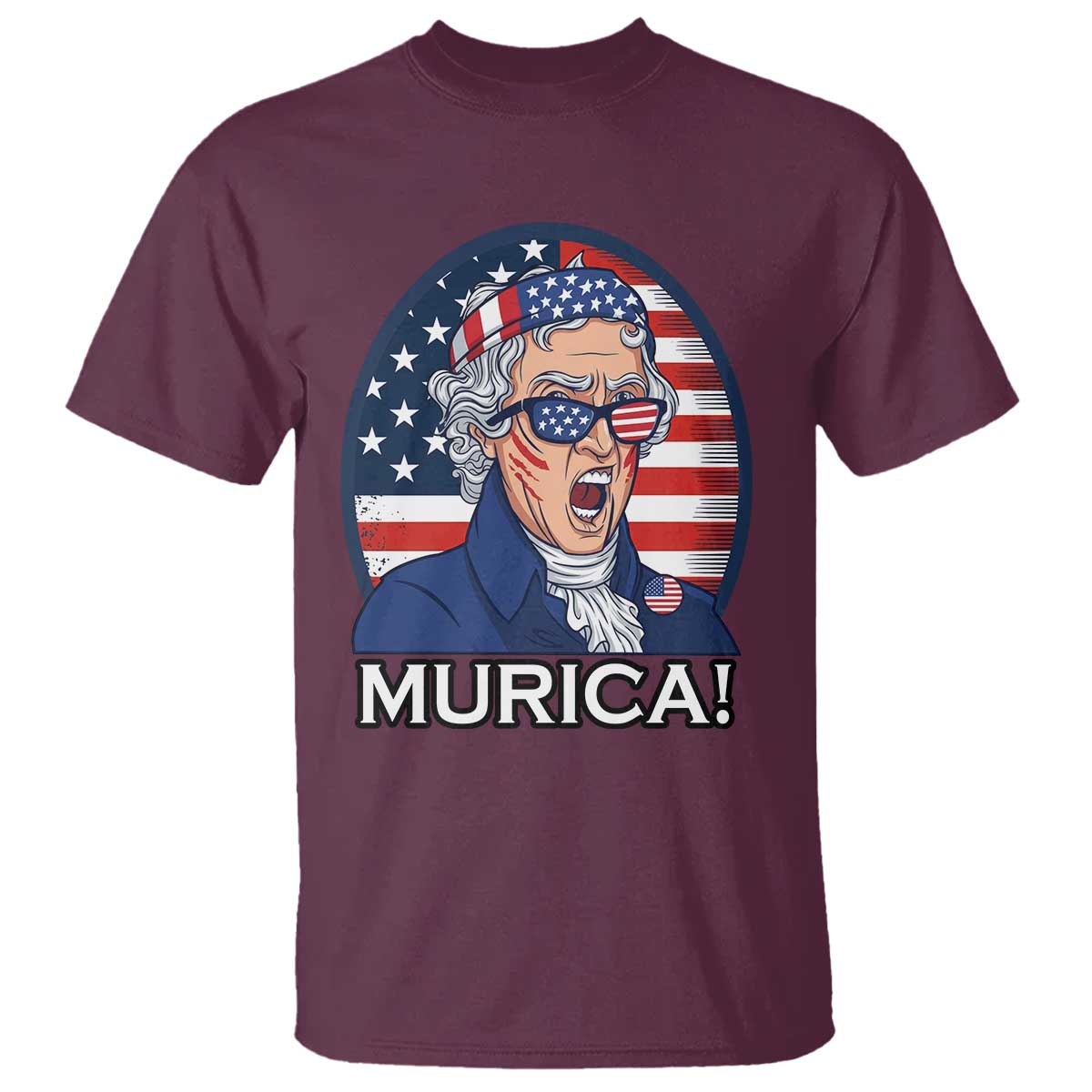 Funny Murica Thomas Jefferson T Shirt Founding Father Gift TS12 Maroon Print Your Wear