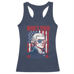 Funny Thomas Jefferson Racerback Tank Top Who Is Your Daddy TS12 Navy Print Your Wear