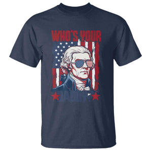 Funny Thomas Jefferson T Shirt Who Is Your Daddy TS12 Navy Print Your Wear