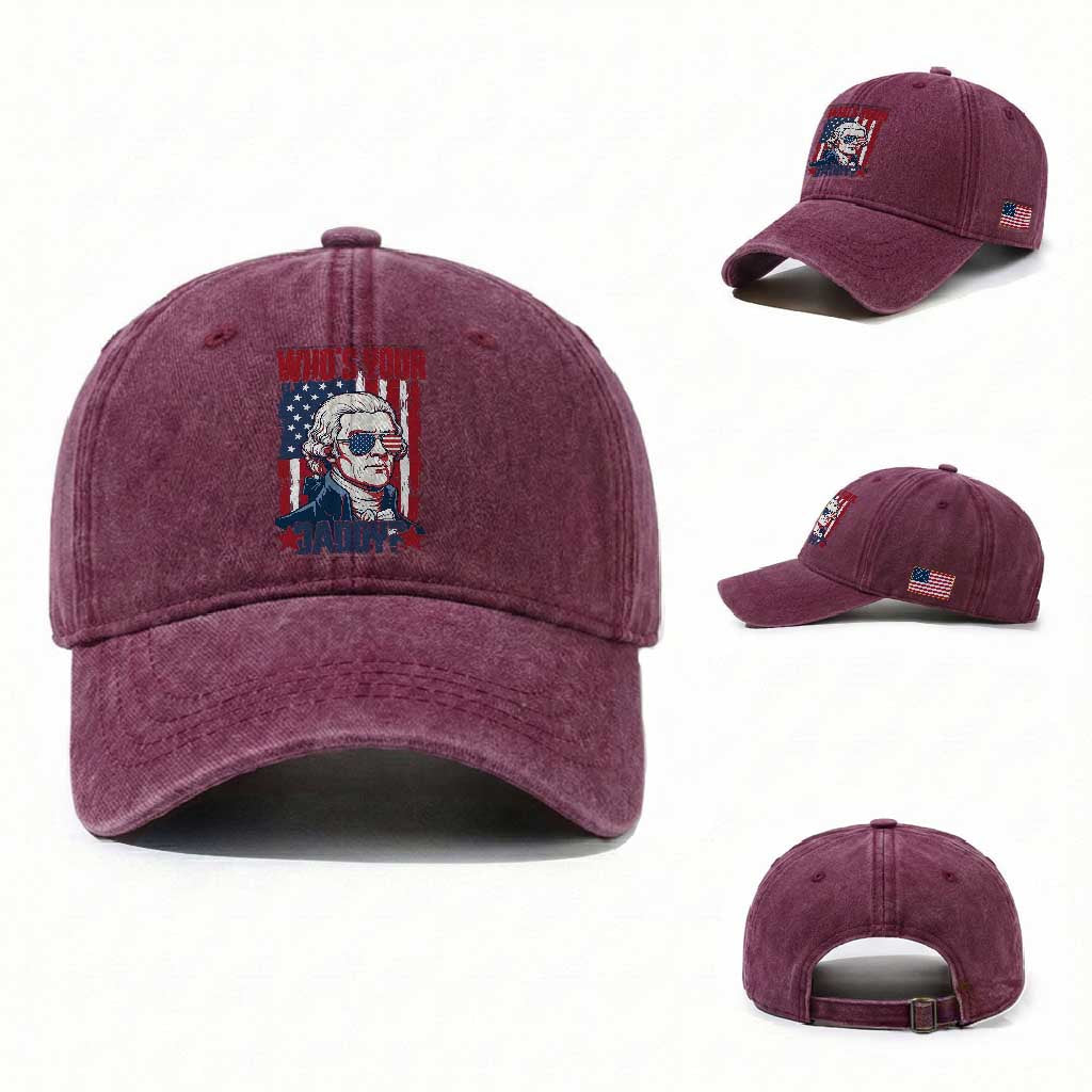 Funny Thomas Jefferson Washed Cotton Baseball Cap Who Is Your Daddy TS12 Washed Cap Universal Fit Burgundy Print Your Wear