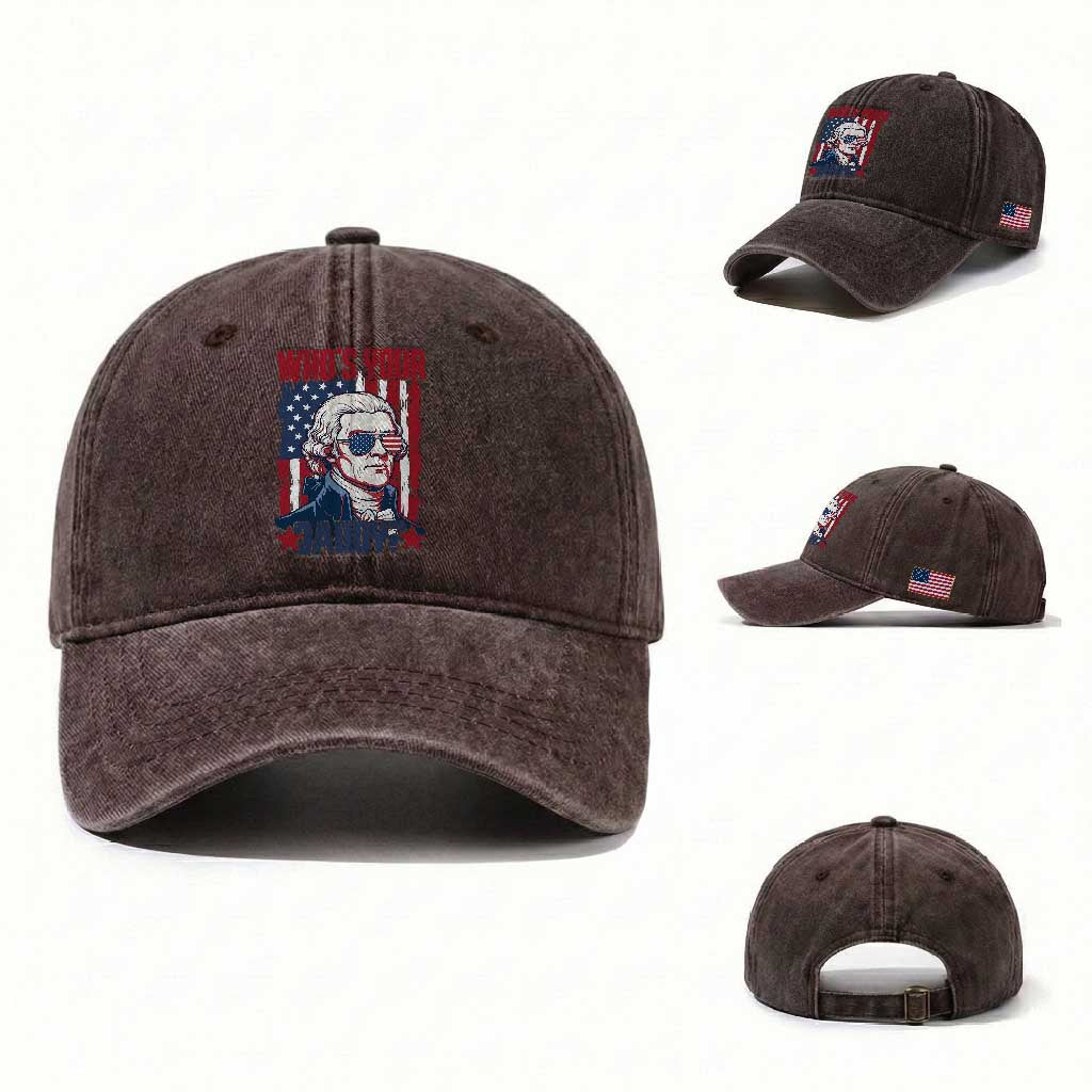 Funny Thomas Jefferson Washed Cotton Baseball Cap Who Is Your Daddy TS12 Washed Cap Universal Fit Dark Brown Print Your Wear