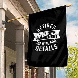 Funny Husband Retirement Garden Flag Retired Under New Management TS12 Print Your Wear