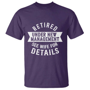 Funny Husband Retirement T Shirt Retired Under New Management TS12 Purple Print Your Wear