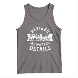 Funny Husband Retirement Tank Top Retired Under New Management TS12 Deep Heather Print Your Wear