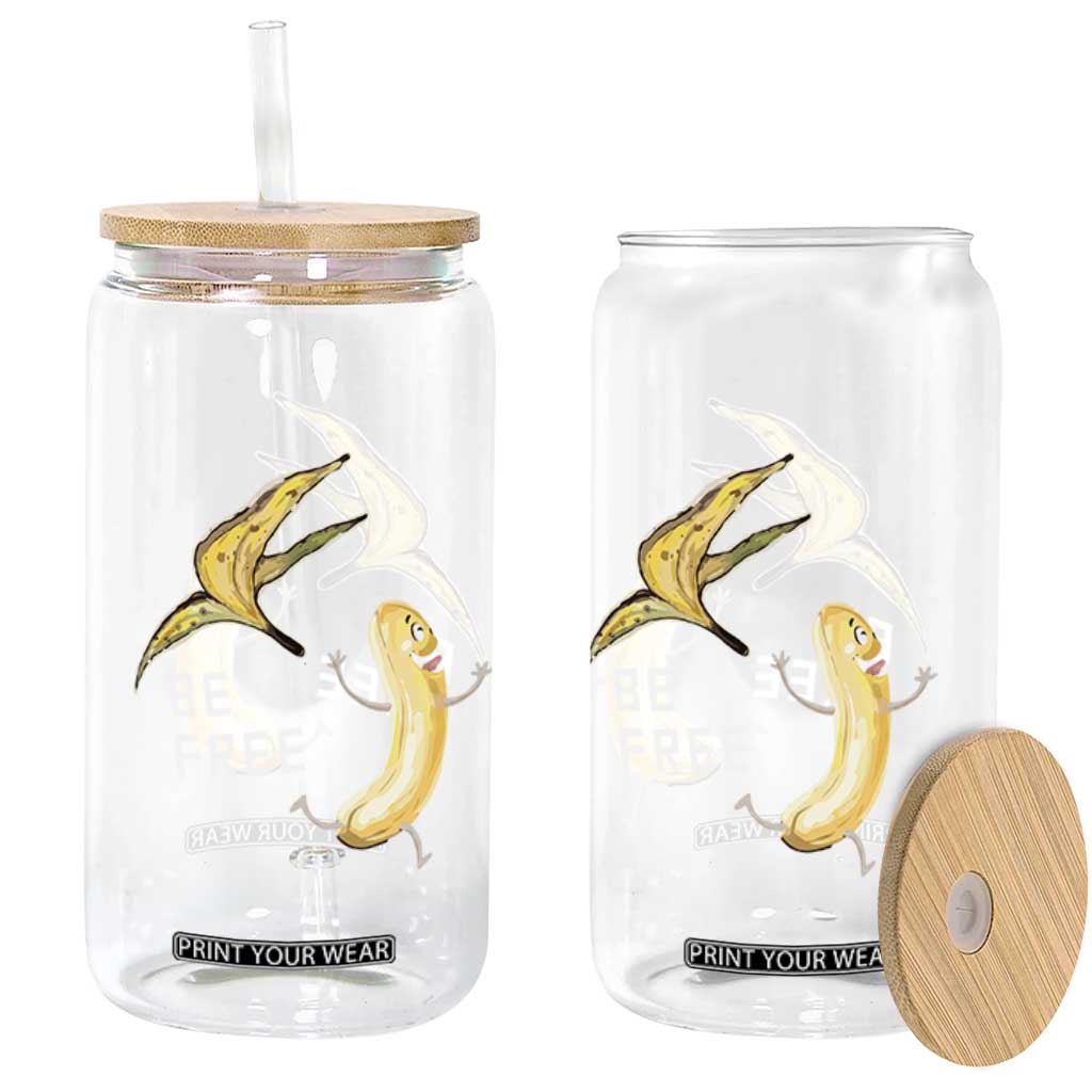 Funny Banana Striptease Be Free Graphic Glass Can TS12 Print Your Wear