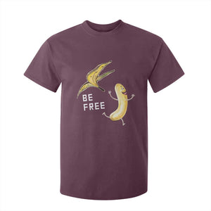 Funny Banana Striptease Be Free Graphic T Shirt For Kid TS12 Maroon Print Your Wear