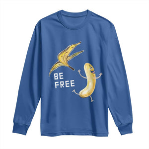 Funny Banana Striptease Be Free Graphic Long Sleeve Shirt TS12 Royal Blue Print Your Wear