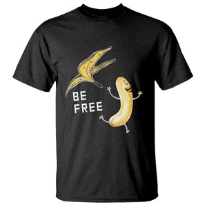 Funny Banana Striptease Be Free Graphic T Shirt TS12 Black Print Your Wear