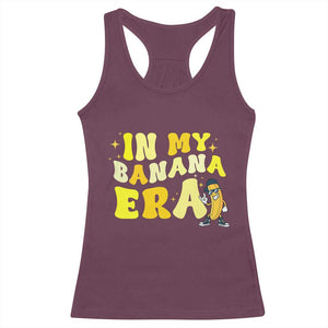 Funny In My Banana Era Graphic Racerback Tank Top Retro Fruit Lover TS12 Maroon Print Your Wear