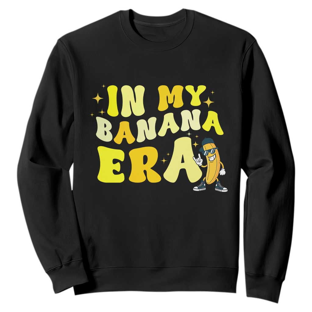 Funny In My Banana Era Graphic Sweatshirt Retro Fruit Lover TS12 Black Print Your Wear