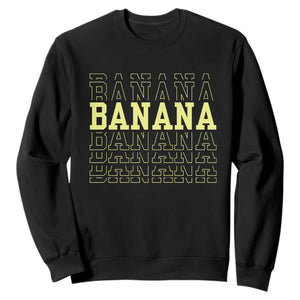 Banana Layered Text Graphic Sweatshirt Banana Lover Gift TS12 Black Print Your Wear