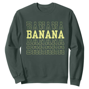 Banana Layered Text Graphic Sweatshirt Banana Lover Gift TS12 Dark Forest Green Print Your Wear