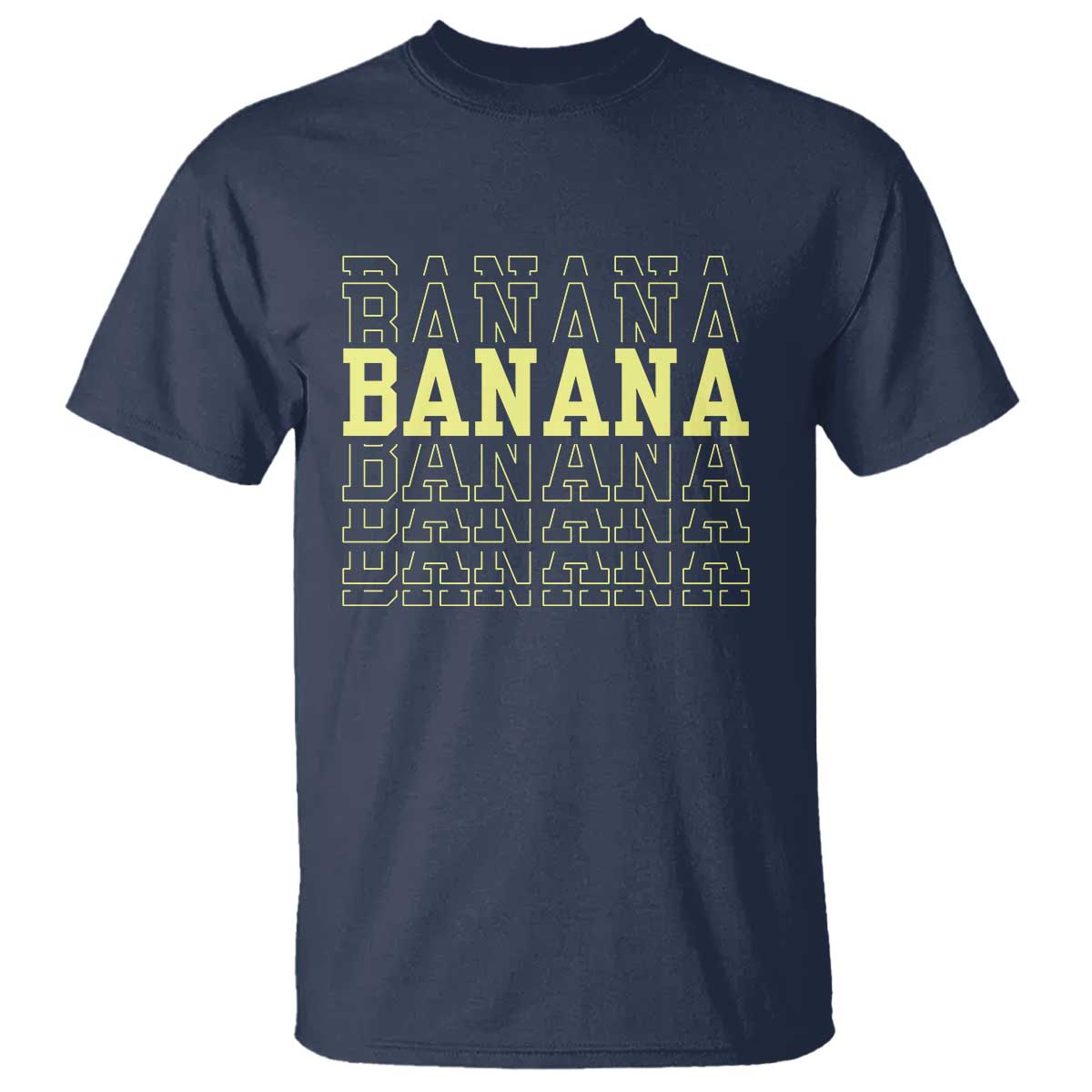 Banana Layered Text Graphic T Shirt Banana Lover Gift TS12 Navy Print Your Wear