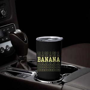 Banana Layered Text Graphic Tumbler Cup Banana Lover Gift TS12 Print Your Wear