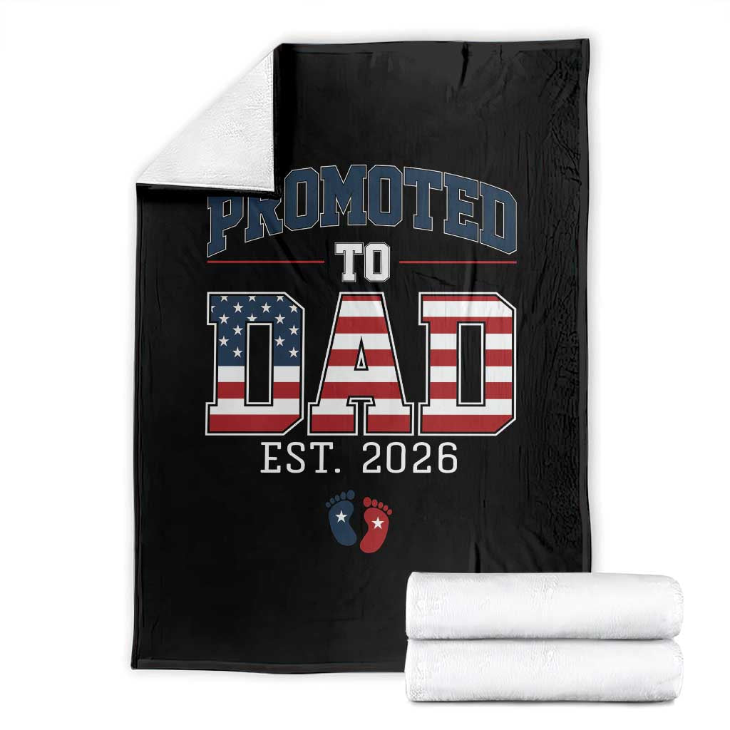 Promoted To Dad Est 2026 American Flag Throw Blanket Patriotic New Dad Gift TS12 Black Print Your Wear