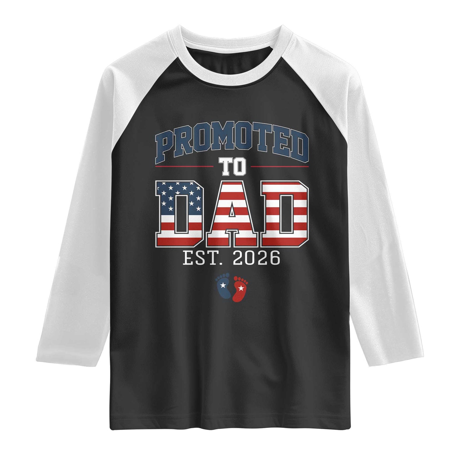 Promoted To Dad Est 2026 American Flag Raglan Shirt Patriotic New Dad Gift TS12 Black White Print Your Wear