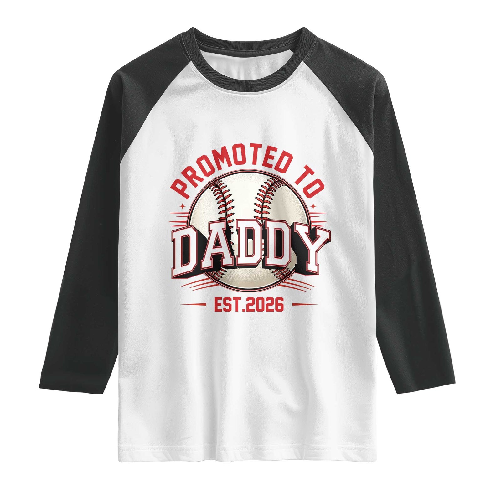 Promoted To Dad 2026 Baseball Raglan Shirt First Time Father Sports Lover TS12 White Black Print Your Wear
