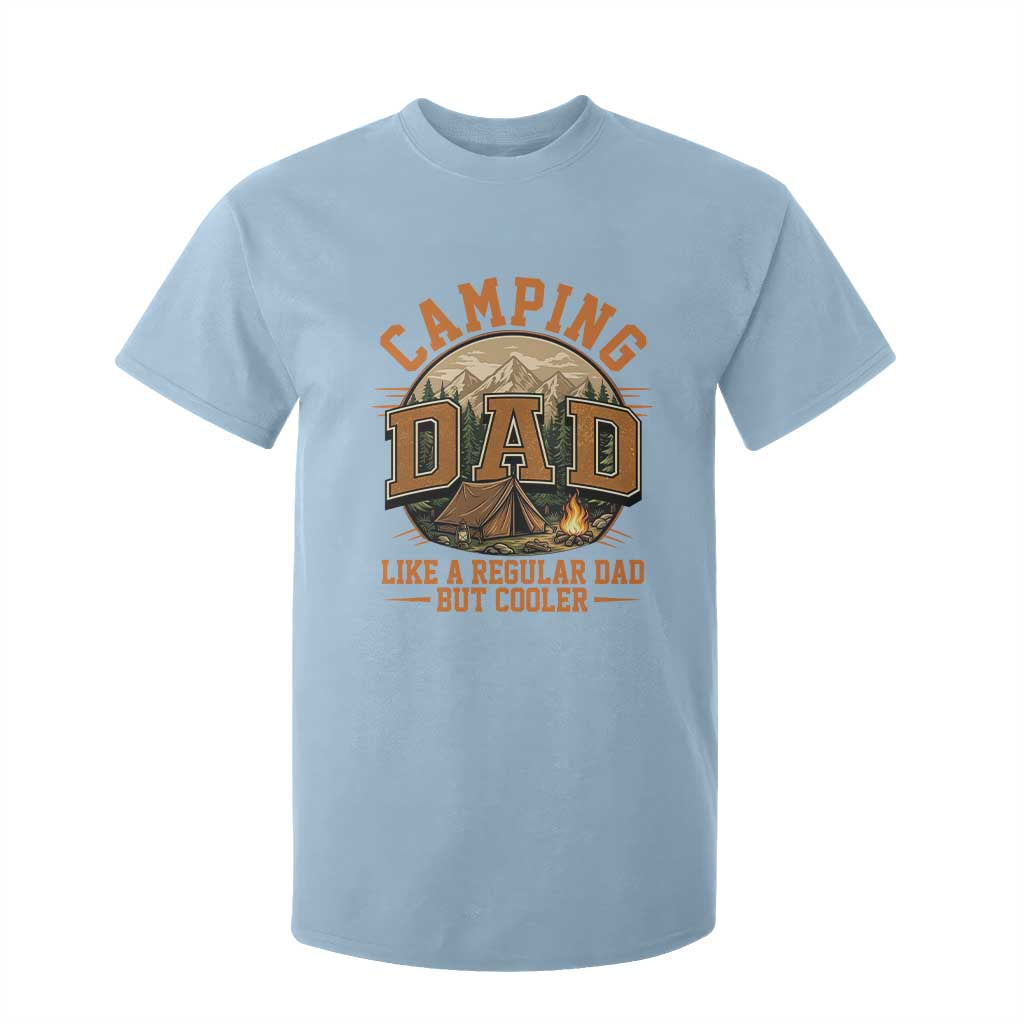 Camping Dad Like A Regular Dad But Cooler T Shirt For Kid Funny Fathers Day Gift TS12 Light Blue Print Your Wear