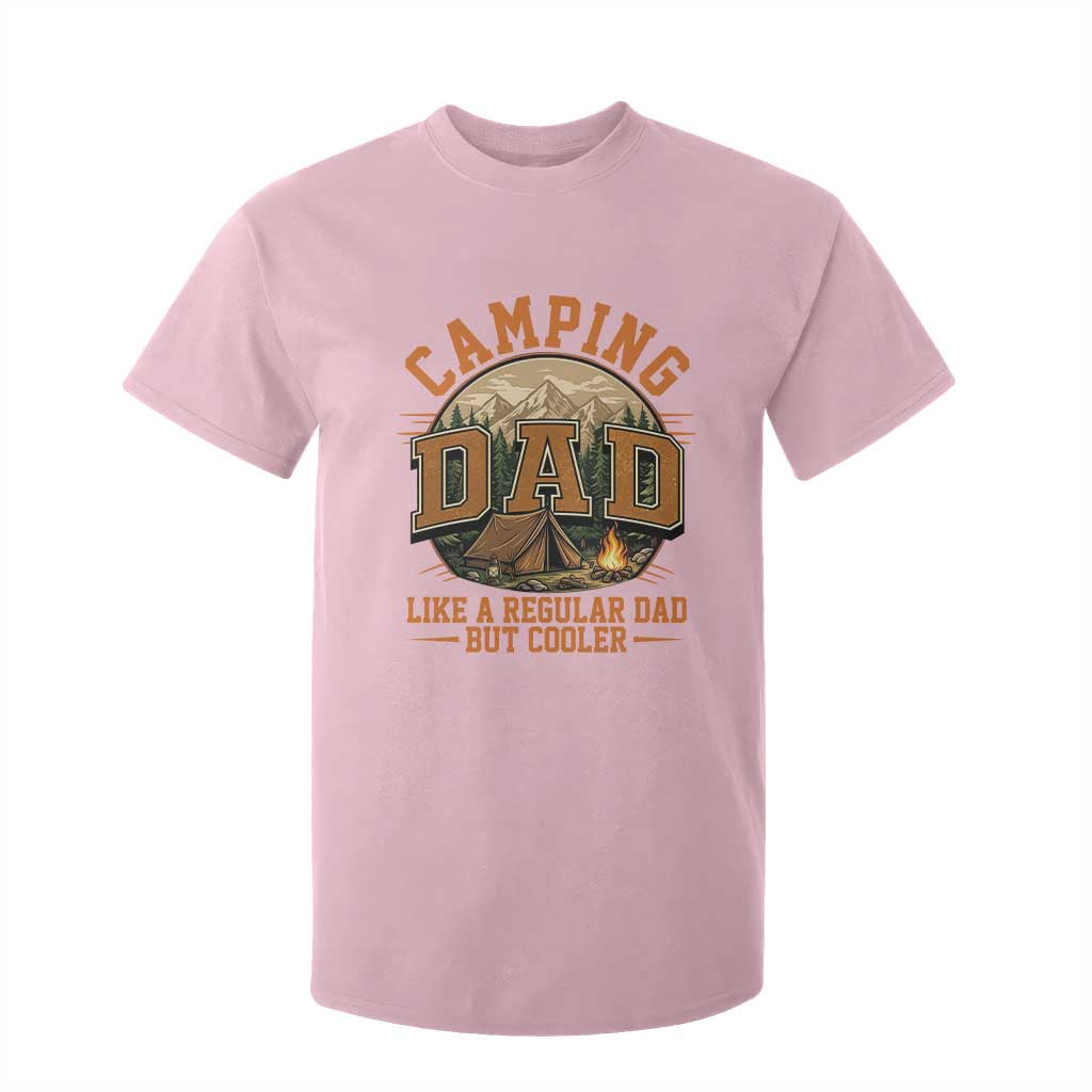 Camping Dad Like A Regular Dad But Cooler T Shirt For Kid Funny Fathers Day Gift TS12 Light Pink Print Your Wear