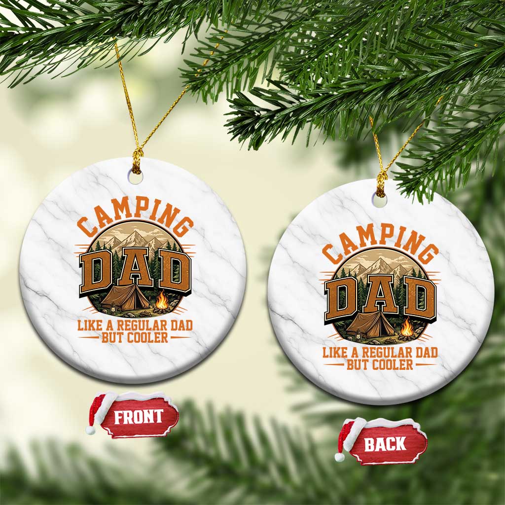 Camping Dad Like A Regular Dad But Cooler Ceramic Ornament Funny Fathers Day Gift TS12 1pc White Marble Print Your Wear