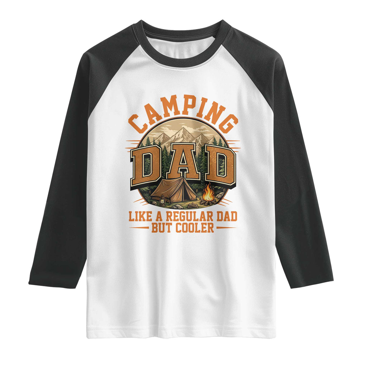 Camping Dad Like A Regular Dad But Cooler Raglan Shirt Funny Fathers Day Gift TS12 White Black Print Your Wear