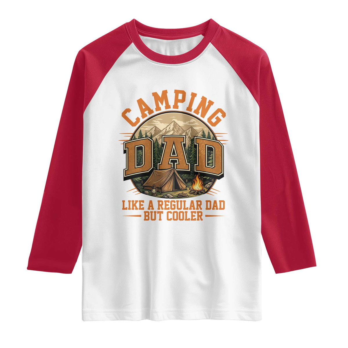 Camping Dad Like A Regular Dad But Cooler Raglan Shirt Funny Fathers Day Gift TS12 White Red Print Your Wear