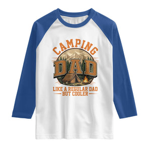 Camping Dad Like A Regular Dad But Cooler Raglan Shirt Funny Fathers Day Gift TS12 White Royal Print Your Wear