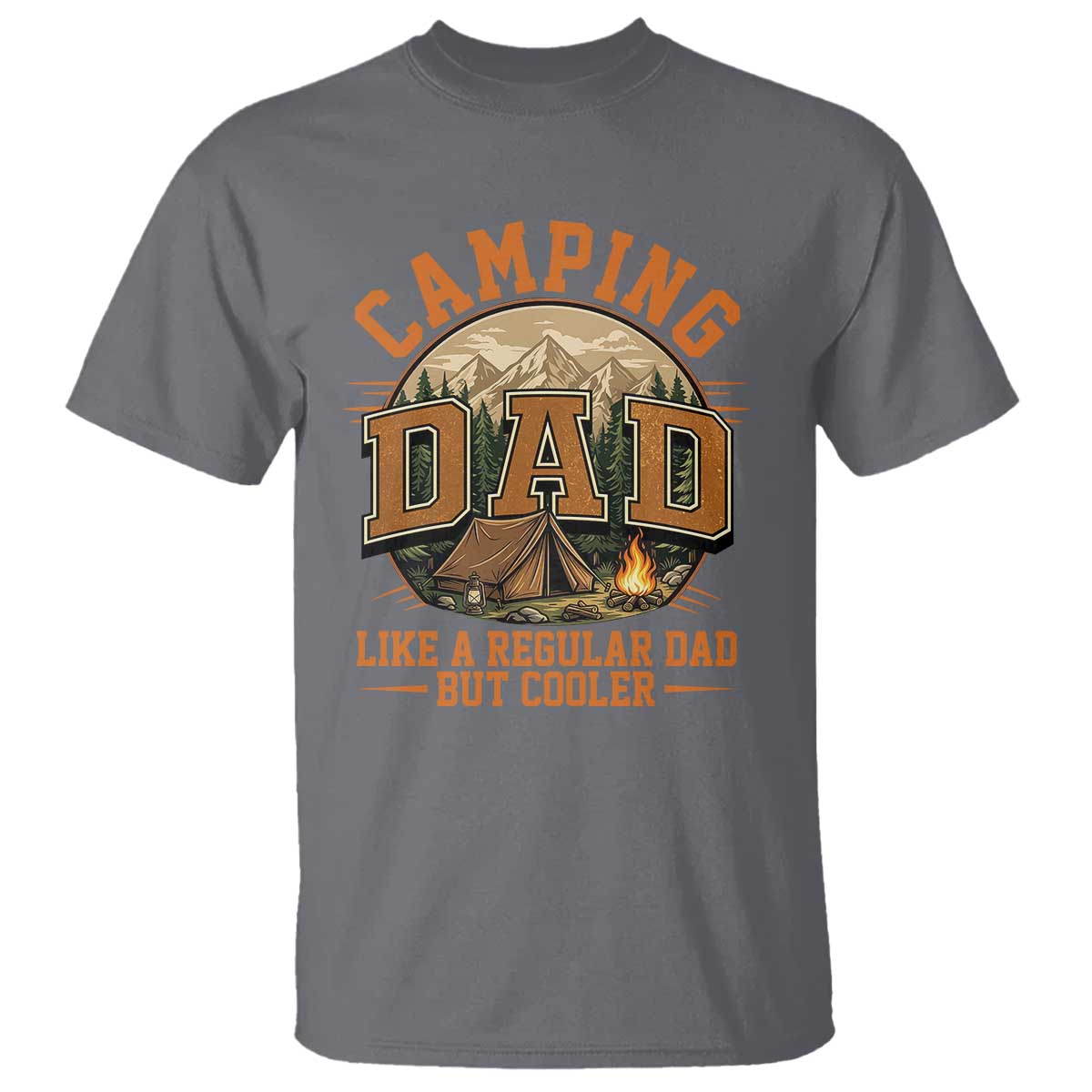Camping Dad Like A Regular Dad But Cooler T Shirt Funny Fathers Day Gift TS12 Charcoal Print Your Wear