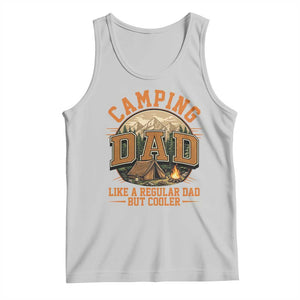 Camping Dad Like A Regular Dad But Cooler Tank Top Funny Fathers Day Gift TS12 Ash Print Your Wear
