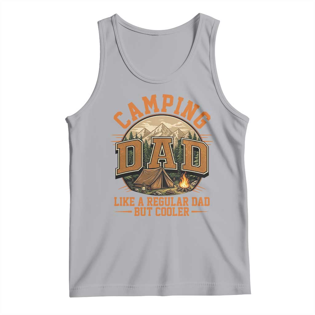 Camping Dad Like A Regular Dad But Cooler Tank Top Funny Fathers Day Gift TS12 Athletic Heather Print Your Wear