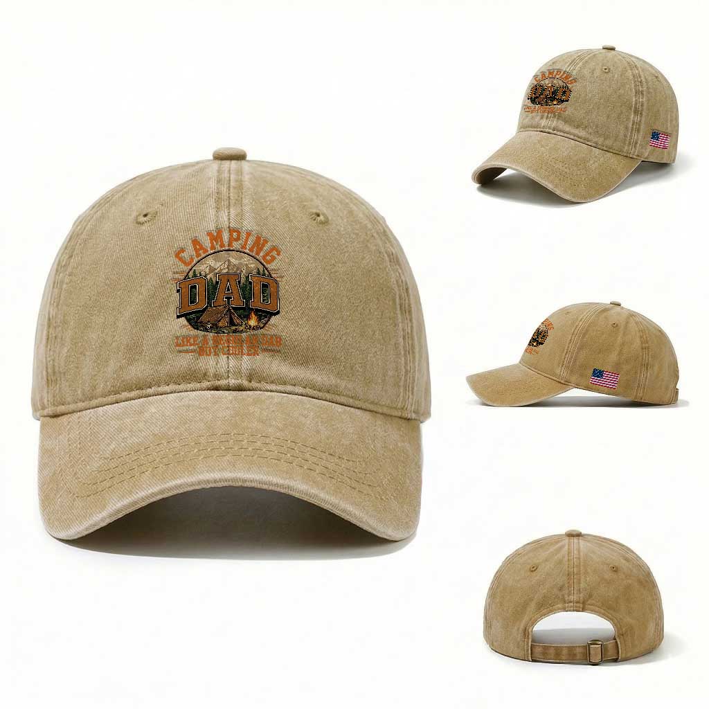 Camping Dad Like A Regular Dad But Cooler Washed Cotton Baseball Cap Funny Fathers Day Gift TS12 Washed Cap Universal Fit Khaki Print Your Wear