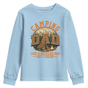 Camping Dad Like A Regular Dad But Cooler Youth Sweatshirt Funny Fathers Day Gift TS12 Light Blue Print Your Wear