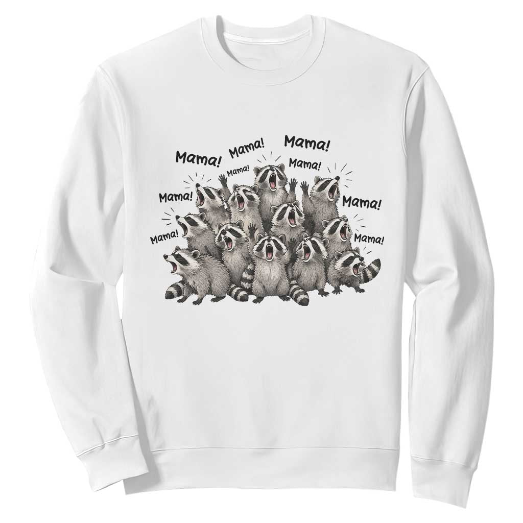 Funny Raccoon Mama Life Sweatshirt Motherhood Chaos Trash Panda TS12 White Print Your Wear