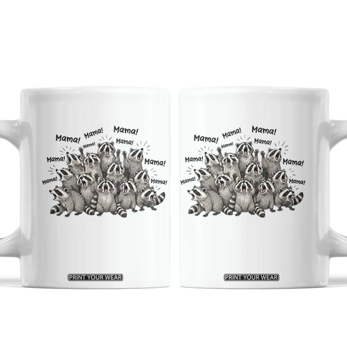 Funny Raccoon Mama Life Coffee Mug Motherhood Chaos Trash Panda TS12 White Print Your Wear