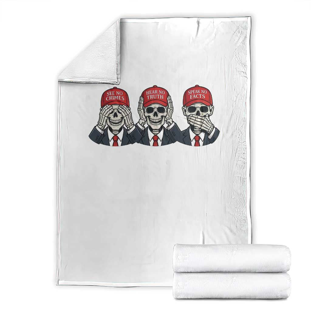 See No Crimes Hear No Truth Speak No Facts Throw Blanket Skeleton Political Satire Graphic TS12 White Print Your Wear