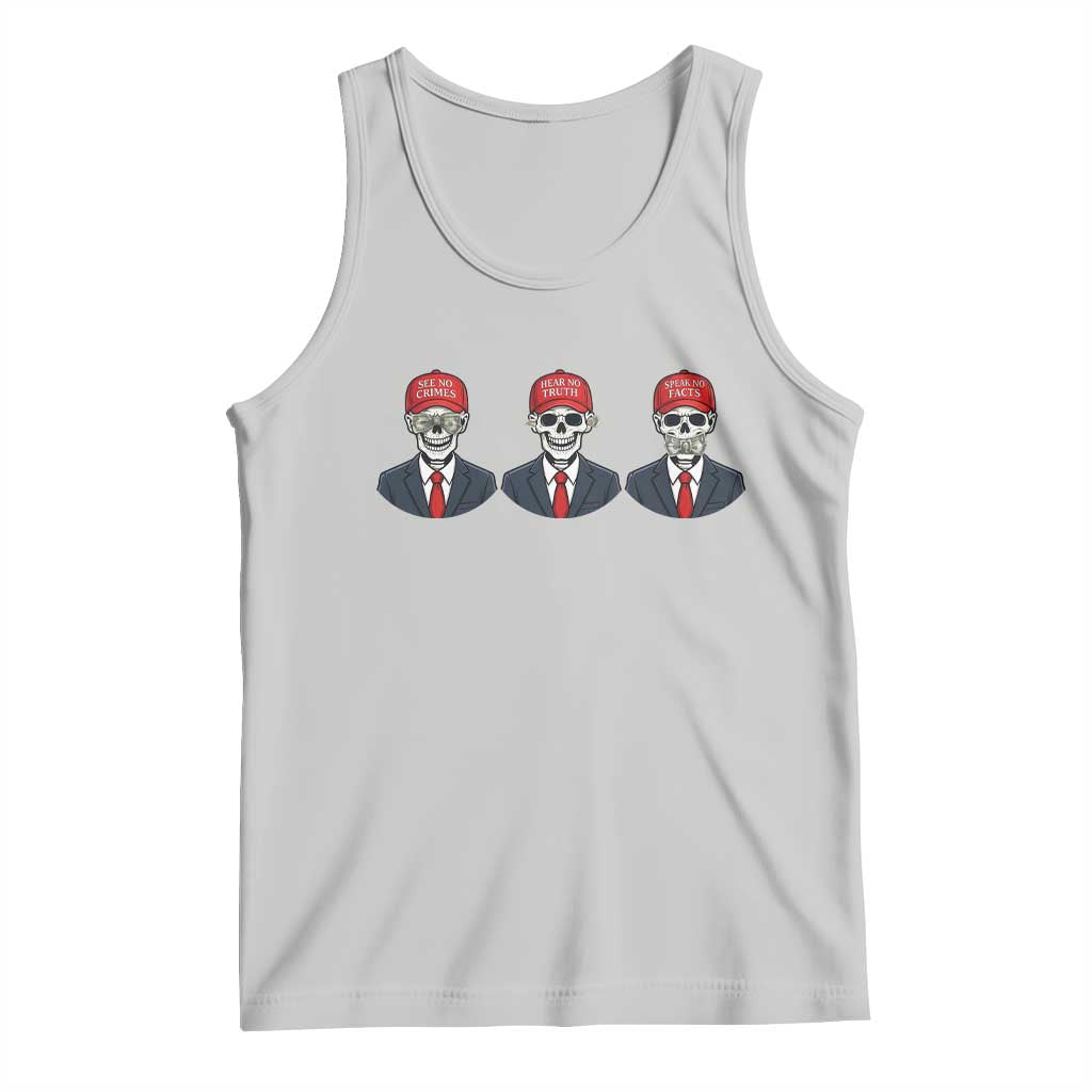 Skeleton See No Crimes Hear No Truth Tank Top Funny Political Satire TS12 Ash Print Your Wear