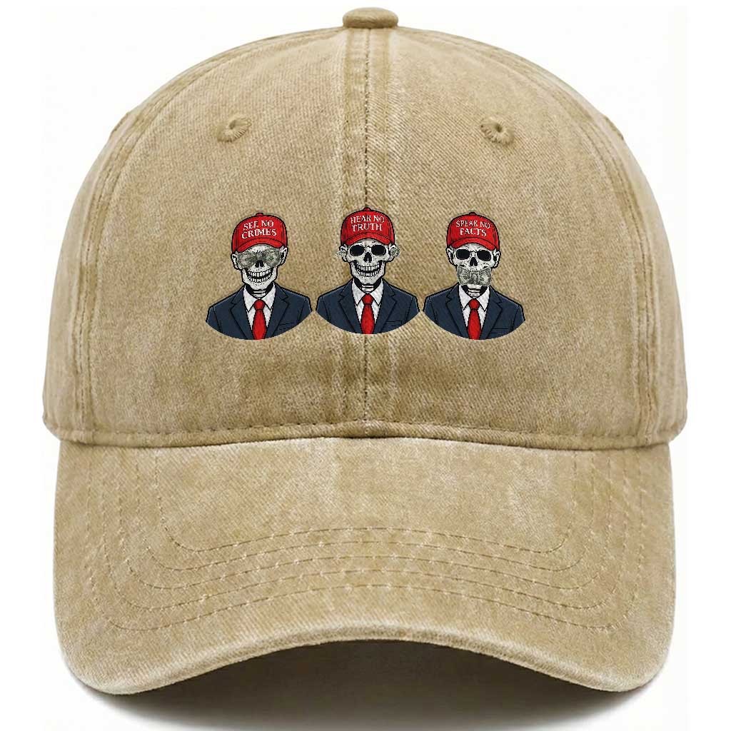 Skeleton See No Crimes Hear No Truth Washed Cotton Baseball Cap Funny Political Satire TS12 Print Your Wear