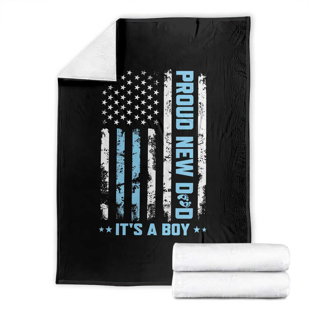 Proud New Dad Its A Boy Throw Blanket Patriotic First Fathers Day Gift TS12 Black Print Your Wear